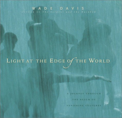 cover image LIGHT AT THE EDGE OF THE WORLD: A Journey Through the Realm of Vanishing Cultures