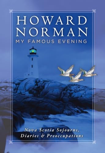 cover image MY FAMOUS EVENING: Nova Scotia Sojourns, Diaries, and Preoccupations