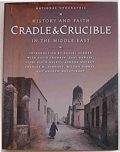 cover image CRADLE AND CRUCIBLE: History and Faith in the Middle East