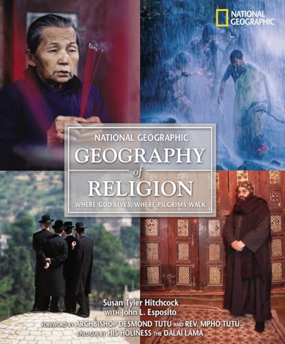 cover image GEOGRAPHY OF RELIGION: Where God Lives, Where Pilgrims Walk