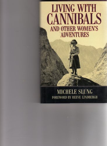cover image Living with Cannibals and Other Womens Adventures