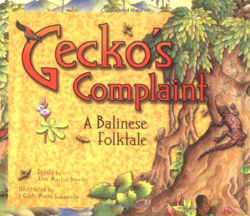 cover image GECKO'S COMPLAINT: A Balinese Folktale