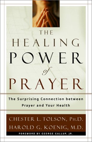 cover image The Healing Power of Prayer: The Surprising Connection Between Prayer and Your Health