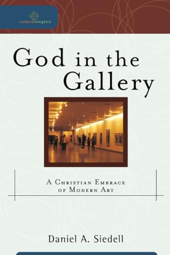 cover image God in the Gallery: A Christian Embrace of Modern Art