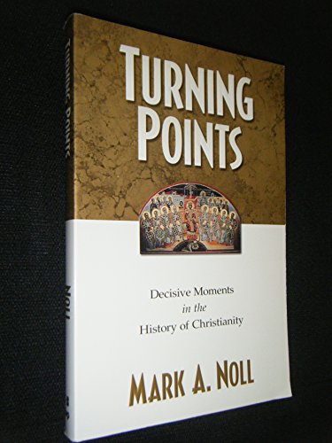 cover image Turning Points: Decisive Moments in the History of Christianity