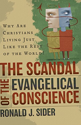 cover image THE SCANDAL OF THE EVANGELICAL CONSCIENCE: Why Are Christians Living Just Like the Rest of the World?