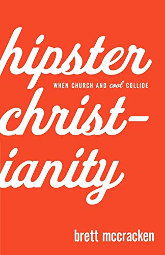 cover image Hipster Christianity: When Church and Cool Collide