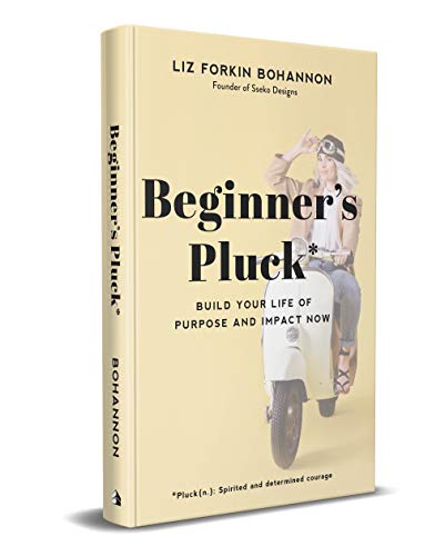 cover image Beginner’s Pluck: Build Your Life of Purpose and Impact Now