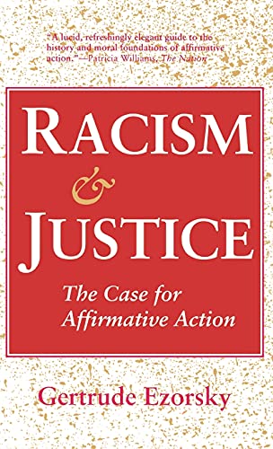 cover image Racism and Justice: The Case for Affirmative Action