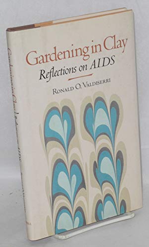 cover image Gardening in Clay: Reflections on AIDS