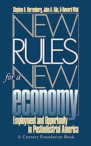 cover image New Rules for a New Economy: Employment and Opportunity in Postindustrial America