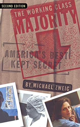 cover image The Working Class Majority: America's Best Kept Secret