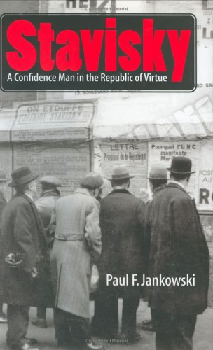 cover image STAVISKY: A Confidence Man in the Republic of Virtue