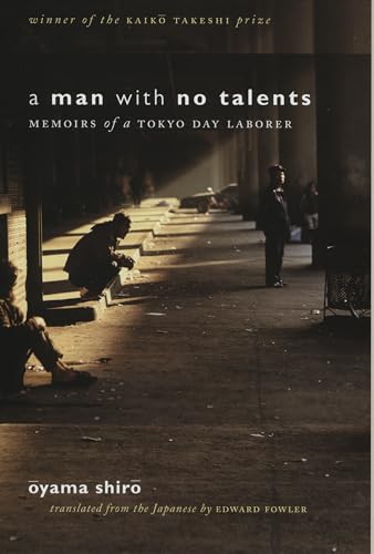 cover image A Man with No Talents: Memoirs of a Tokyo Day Laborer