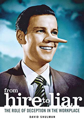 cover image From Hire to Liar: The Role of Deception in the Workplace