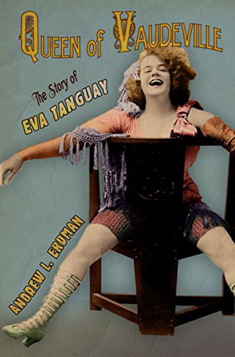 cover image Queen of Vaudeville: The Story of Eva Tanguay