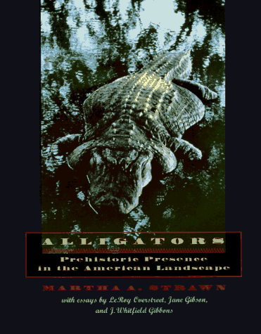 cover image Alligators, Prehistoric Presence in the American Landscape