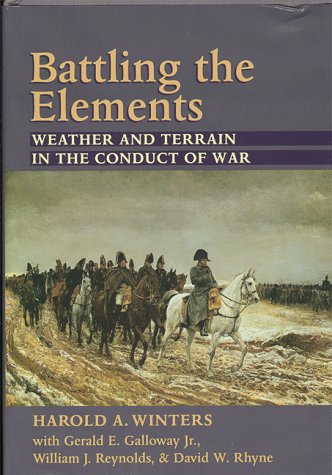 cover image Battling the Elements: Weather and Terrain in the Conduct of War