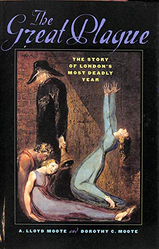 cover image THE GREAT PLAGUE: The Story of London's Most Deadly Year