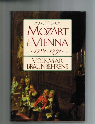 cover image Mozart in Vienna, 1781-1791