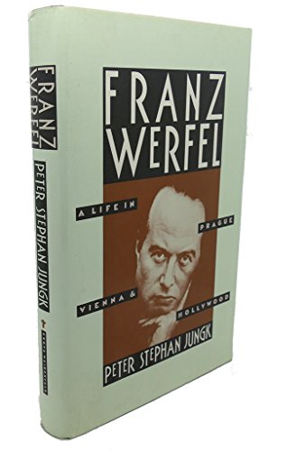 cover image Franz Werfel: A Life in Prague, Vienna, and Hollywood