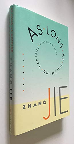 cover image As Long as Nothing Happens, Nothing Will