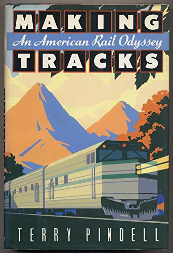 cover image Making Tracks: An American Rail Odyssey