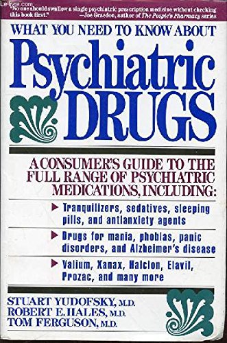 cover image What You Need to Know about Psychiatric Drugs: What You Need to Know about