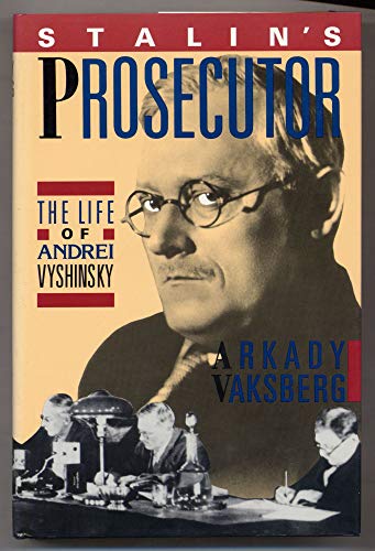 cover image Stalin's Prosecutor: The Life of Andrei Vyshinsky