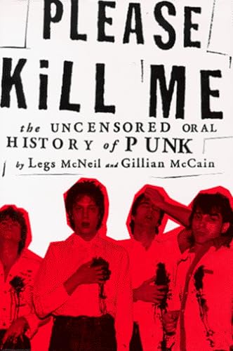 cover image Please Kill Me: The Uncensored Oral History of Punk