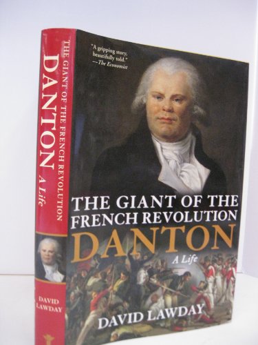 cover image The Giant of the French Revolution: Danton, a Life