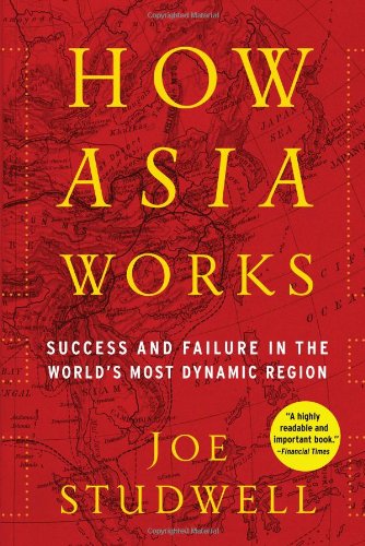 cover image How Asia Works: Success and Failure in the World’s Most Dynamic Region
