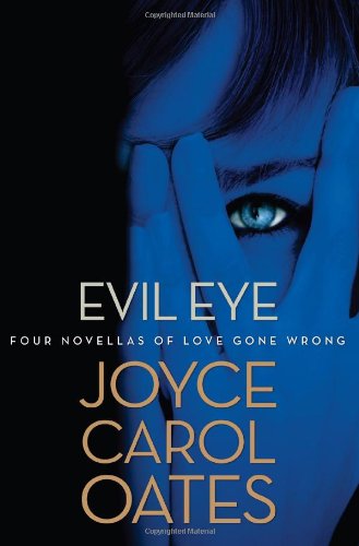 cover image Evil Eye: 
Four Novellas of Love Gone Wrong
