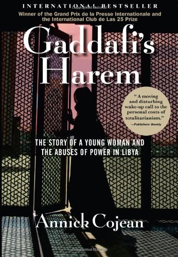 cover image Gaddafi’s Harem: The Story of a Young Woman and the Abuses of Power in Libya