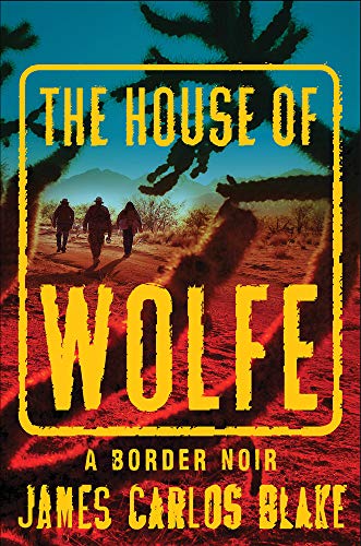 cover image House of Wolfe: A Border Noir