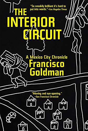 cover image The Interior Circuit: A Mexico City Chronicle
