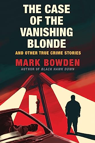 cover image The Case of the Vanishing Blonde and Other True Crime Stories