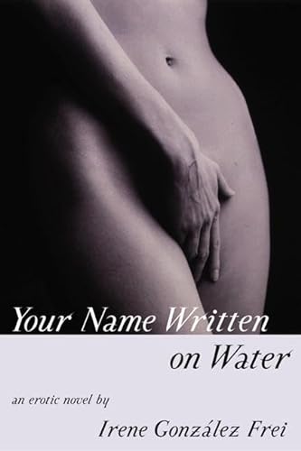 cover image Your Name Written on Water: An Erotic Novel
