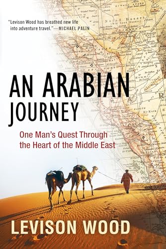 cover image An Arabian Journey: One Man’s Quest Through the Heart of the Middle East