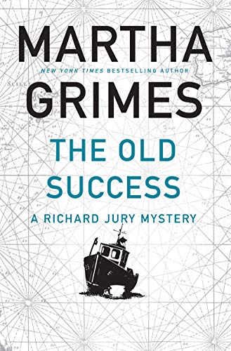 cover image The Old Success: A Richard Jury Mystery