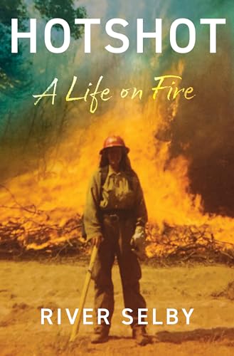 cover image Hotshot: A Life on Fire