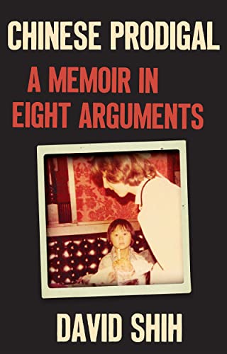 cover image Chinese Prodigal: A Memoir in Eight Arguments
