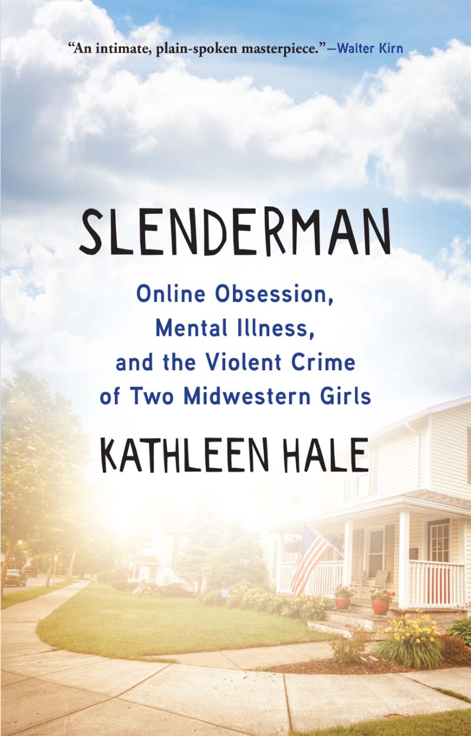 cover image Slenderman: Online Obsession, Mental Illness, and the Violent Crime of Two Midwestern Girls