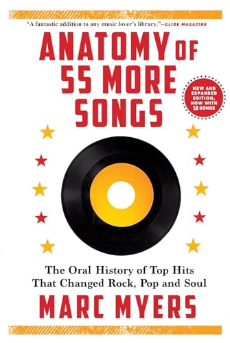 cover image Anatomy of 55 More Songs: The Oral History of Top Hits That Changed Rock, Pop and Soul