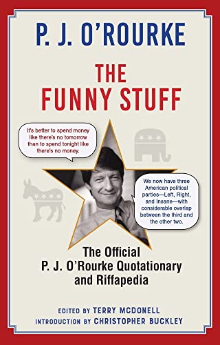 cover image The Funny Stuff: The Official P.J. O’Rourke Quotationary and Riffapedia