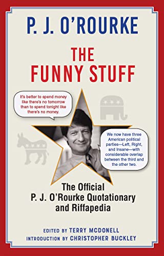 cover image The Funny Stuff: The Official P.J. O’Rourke Quotationary and Riffapedia