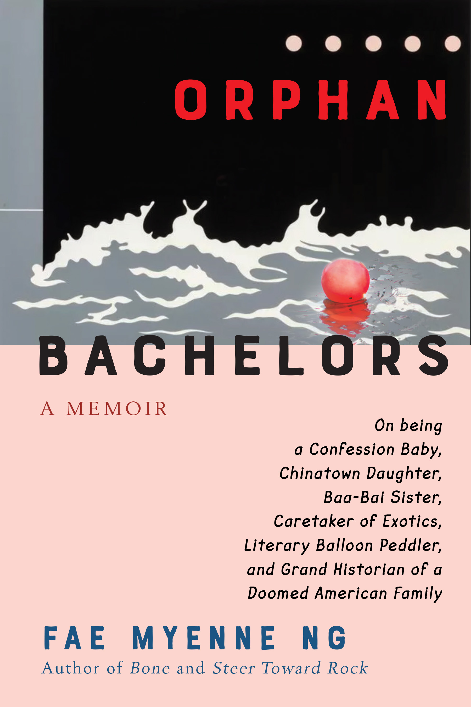 cover image Orphan Bachelors: A Memoir