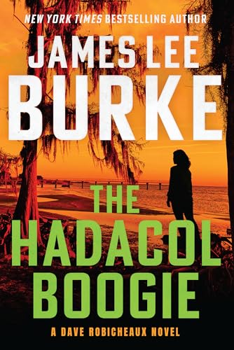 cover image The Hadacol Boogie: A Dave Robicheaux Novel