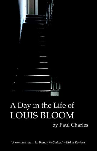 cover image A Day in the Life of Louis Bloom: The Second McCusker Mystery