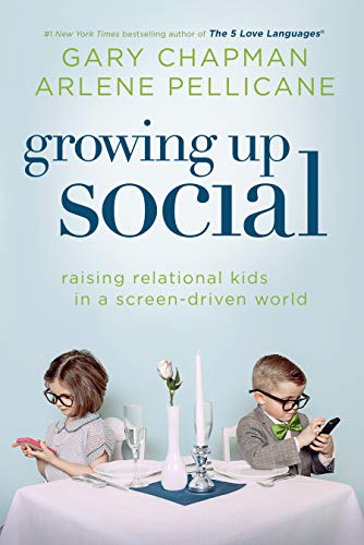 cover image Growing Up Social: Raising Relational Kids in a Screen-Driven World